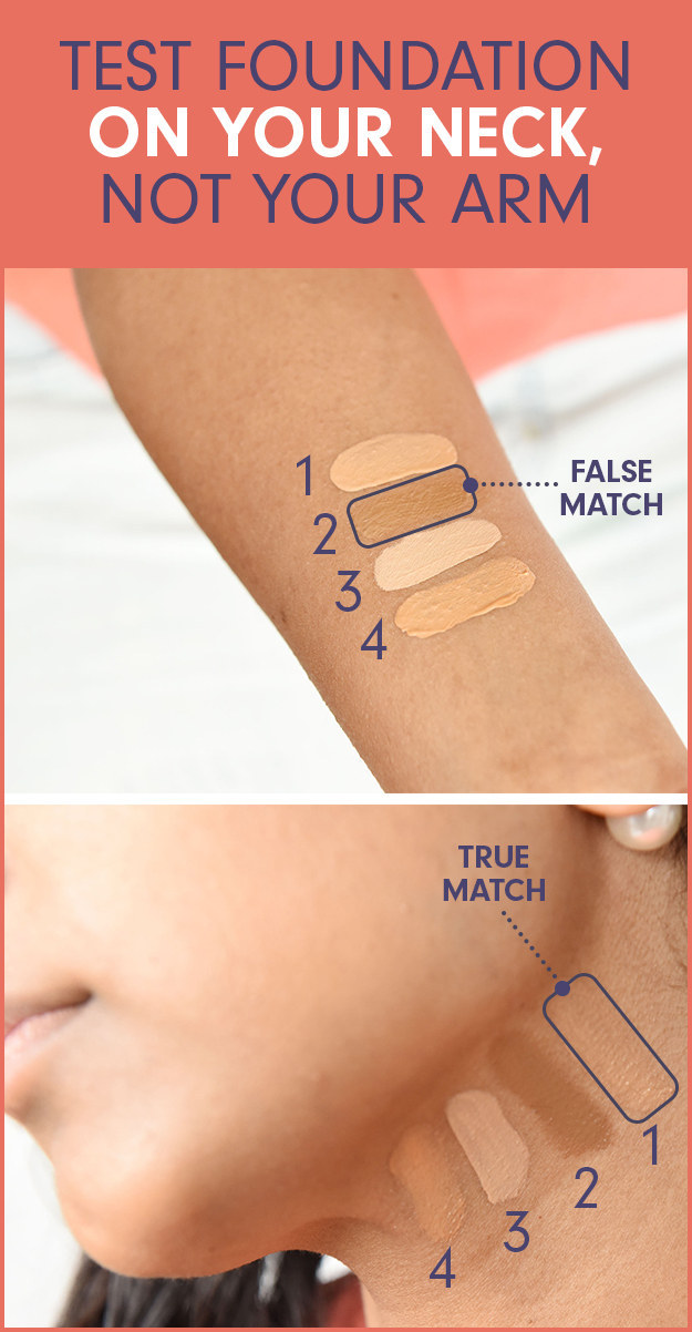 Always test your foundation shade on your neck, not your arm, for a perfect match.