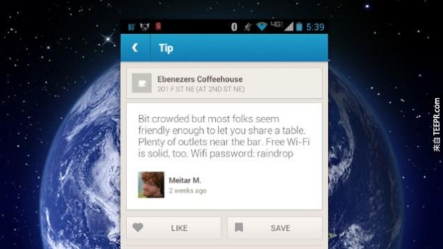 22. 如果你找不到你的所在地的WiFi密碼的話，利用Foursquare APP，有可能可以找到有其他人留下的線索喔。<BR><BR>