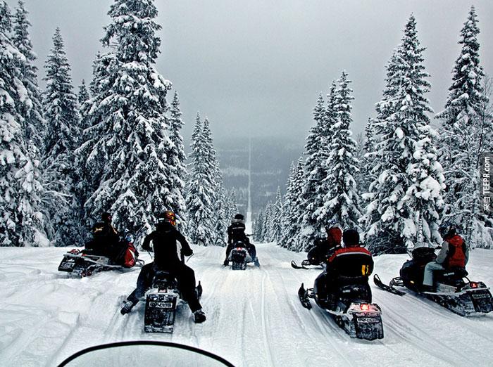 1) 挪威和瑞典 – 雪地車手會在那裡聚集然後利用被除掉樹的邊界來賽雪車。<BR><BR>看起來好好玩！